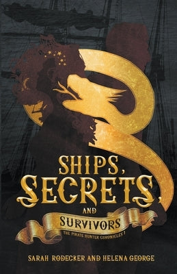 Ships, Secrets, and Survivors Paperback Order of the Pen Press L.L.C