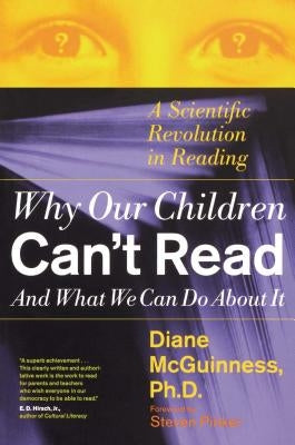 Why Our Children Can't Read and What We Can Do about It: A Scientific Revolution in Reading Paperback Free Press