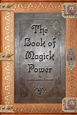 The Book of Magick Power Paperback New Hermetics Press