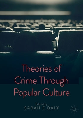 Paperback book titled "Theories of Crime Through Popular Culture" by Palgrave Macmillan, featuring a cover with crime-related imagery.