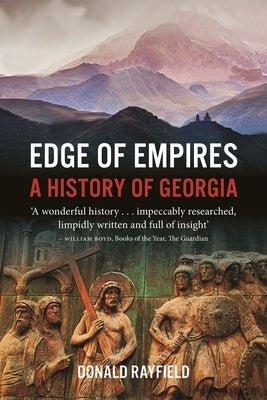 Edge of Empires: A History of Georgia Paperback Reaktion Books