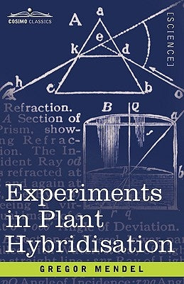 Experiments in Plant Hybridisation Paperback Cosimo Classics