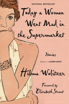 Today a Woman Went Mad in the Supermarket: Stories Paperback Bloomsbury Publishing