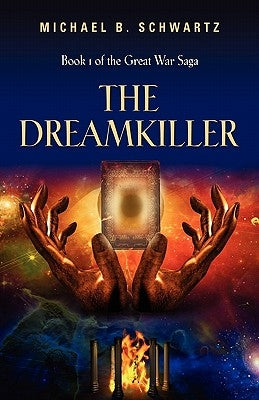 The Dreamkiller: Book One of the Great War Saga Paperback Booklocker.com