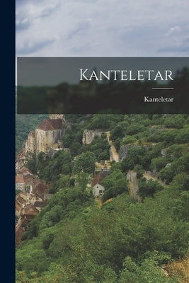 Kanteletar Paperback Legare Street Press