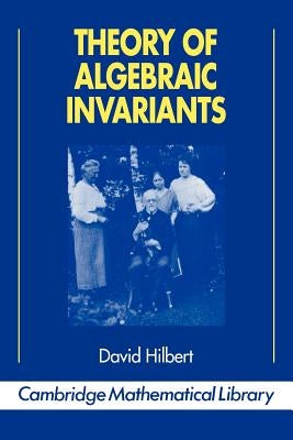 Theory of Algebraic Invariants Paperback Cambridge University Press