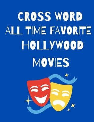 All Time Favorite Hollywood Movies Crossword Paperback Independently Published