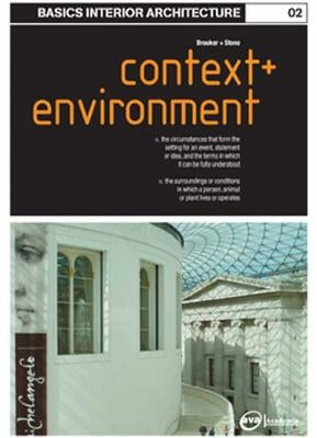 Basics Interior Architecture 02: Context & Environment Paperback Bloomsbury Publishing PLC