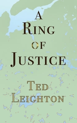 A Ring of Justice Paperback Moose House Publications