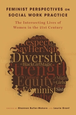 Feminist Perspectives on Social Work Practice: The Intersecting Lives of Women in the 21st Century Paperback Oxford University Press, USA