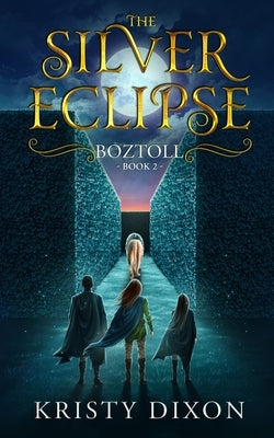 The Silver Eclipse: Boztoll Paperback Meegore Publishing LLC