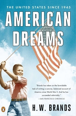 American Dreams: The United States Since 1945 Paperback Penguin Books
