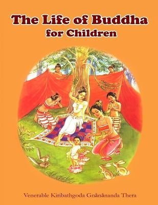 The Life of Buddha for Children Paperback Createspace Independent Publishing Platform