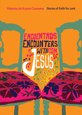 Encuentros Con Jesús / Encounters with Jesus: Historias de Fe Para Cuaresma / Stories of Faith for Lent Paperback Forward Movement Publications