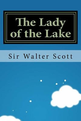 The Lady of the Lake Paperback Createspace Independent Publishing Platform