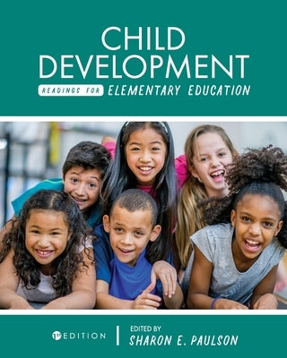 Child Development Readings for Elementary Education Paperback Cognella Academic Publishing