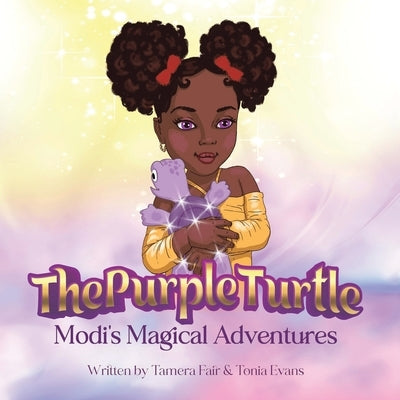 The Purple Turtle: Modi's Magical Adventures Paperback Xlibris Us