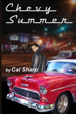 Chevy Summer: The Mystery of the '55 Chevy Paperback Createspace Independent Publishing Platform