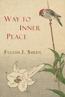 Way to Inner Peace Paperback Martino Fine Books