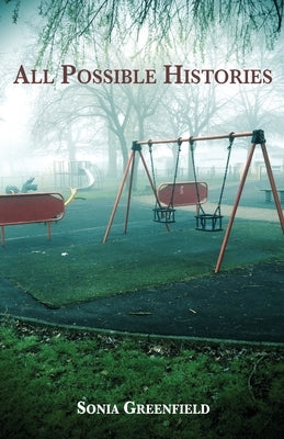 All Possible Histories Paperback Riot in Your Throat