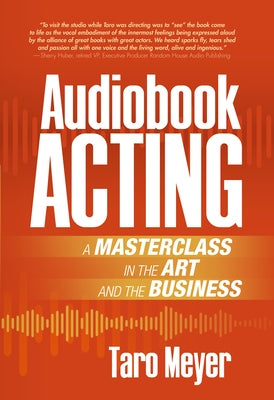 Audiobook Acting: A Masterclass in the Art and the Business Paperback Silman-James Press