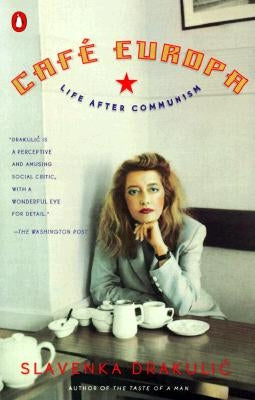 Café Europa: Life After Communism Paperback Penguin Books