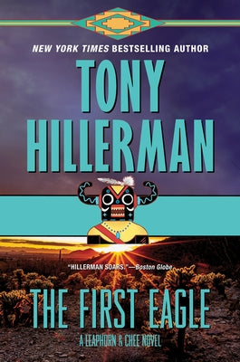 Cover image of "The First Eagle" by Leaphorn and Chee, a novel published by Harper Paperbacks, featuring Native American-inspired artwork.