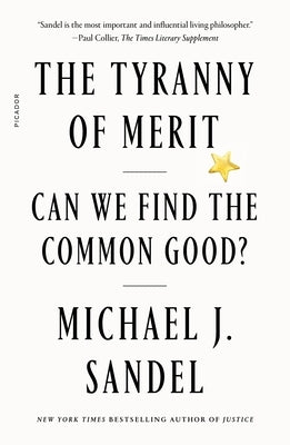 Paperback of The Tyranny of Merit by Picador USA, showing the book cover with title and author on a plain background.