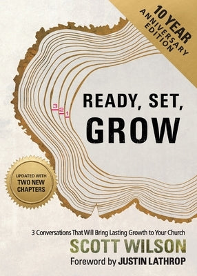 Ready, Set, Grow: 3 Conversations That Will Bring Lasting Growth to Your Church Paperback Avail