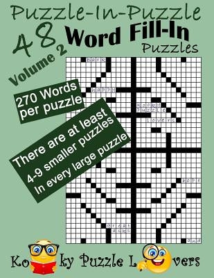 Puzzle-in-Puzzle Word Fill-In, Volume 2, Over 270 words per puzzle Paperback Createspace Independent Publishing Platform