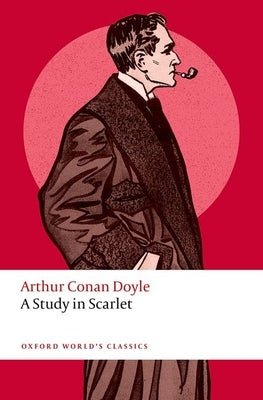 A Study in Scarlet Paperback Oxford University Press, USA