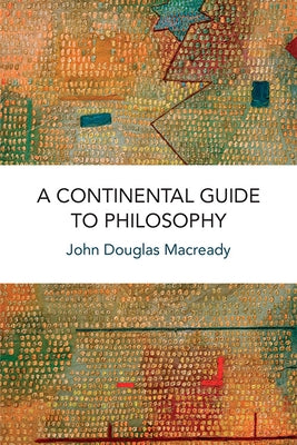 A Continental Guide to Philosophy Paperback Edinburgh University Press