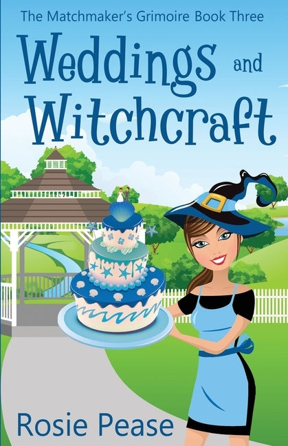 Weddings and Witchcraft Paperback Paisley Press