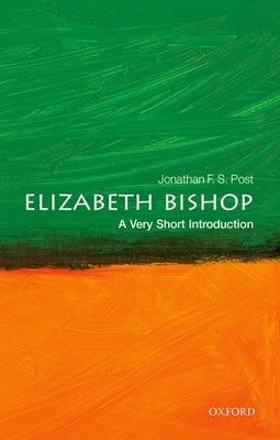 Elizabeth Bishop: A Very Short Introduction Paperback Oxford University Press, USA