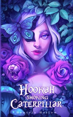 Hookah Smoking Caterpillar Paperback Independently Published