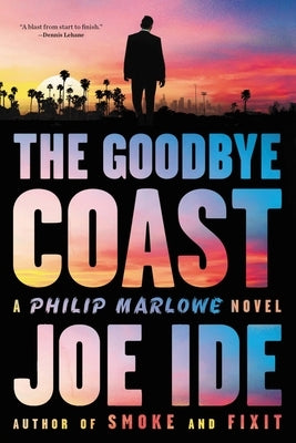 The Goodbye Coast: A Philip Marlowe Novel Paperback Mulholland Books