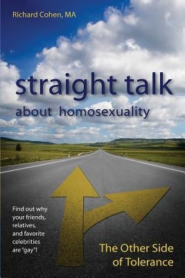 Straight Talk About Homosexuality: The Other Side of Tolerance Paperback Path