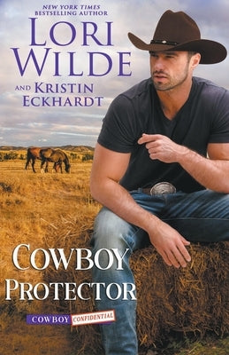 Cowboy Protector by Wilde, Lori