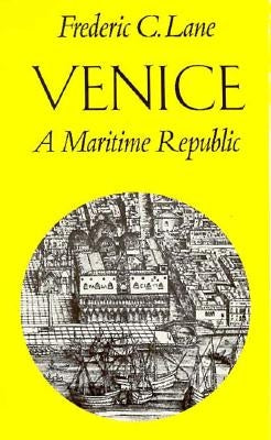 Venice, a Maritime Republic Paperback Johns Hopkins University Press