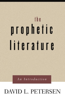 Prophetic Literature: An Introduction Paperback Westminster John Knox Press