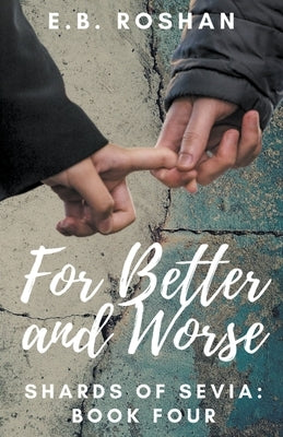 For Better and Worse Paperback Roshan Publishing