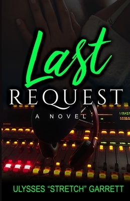 Last Request Paperback Dopesince76 Media LLC