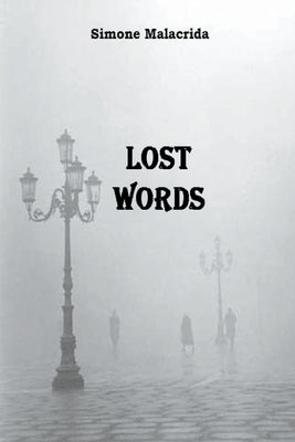 Lost Words Paperback Simone Malacrida