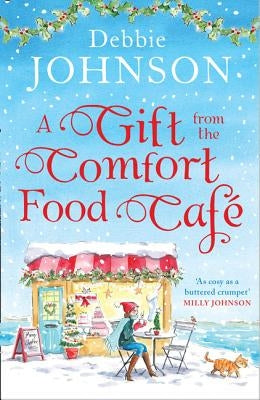 A Gift from the Comfort Food Café (the Comfort Food Cafe, Book 5) by Johnson, Debbie