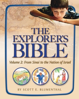 Explorer's Bible, Vol 2: From Sinai to the Nation of Israel Paperback Behrman House Publishing