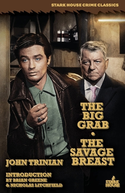 The Big Grab / The Savage Breast Paperback Stark House Press