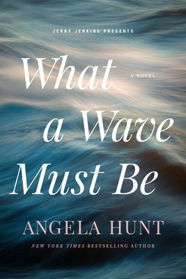 What a Wave Must Be Paperback Focus on the Family Publishing