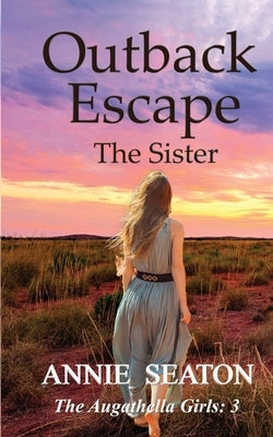 Outback Escape Paperback Annie Seaton Author
