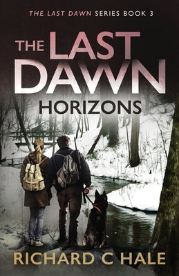 The Last Dawn: Horizons Paperback Independently Published