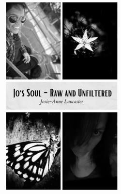 Jo's Soul - Raw and Unfiltered Paperback Libresco Feeds Private Limited